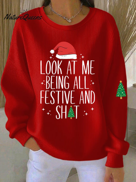 Women's Look At Me Being All Festive Print Casual Sweatshirt