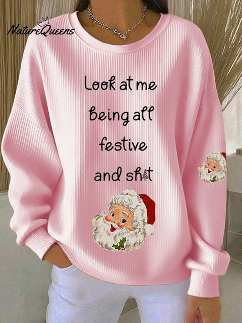 Women's Look At Me Being All Festive Print Casual Sweatshirt