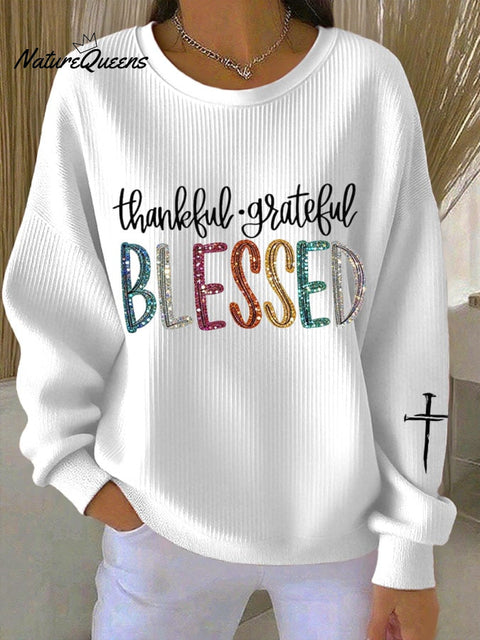 Women's Thanksgiving Thankful, Grateful, Blessed Print Sweatshirt
