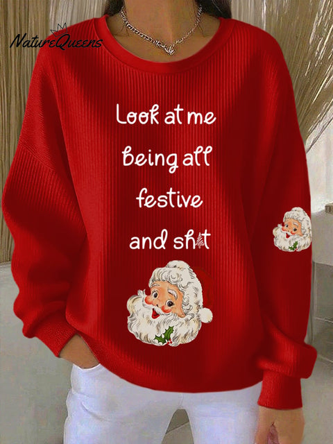 Women's Look At Me Being All Festive Print Casual Sweatshirt