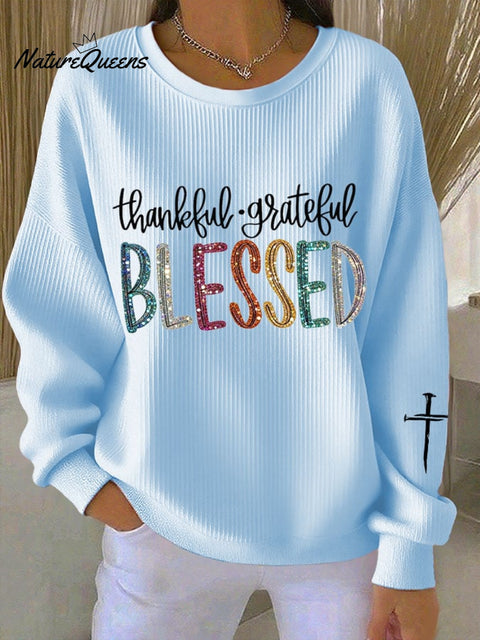 Women's Thanksgiving Thankful, Grateful, Blessed Print Sweatshirt
