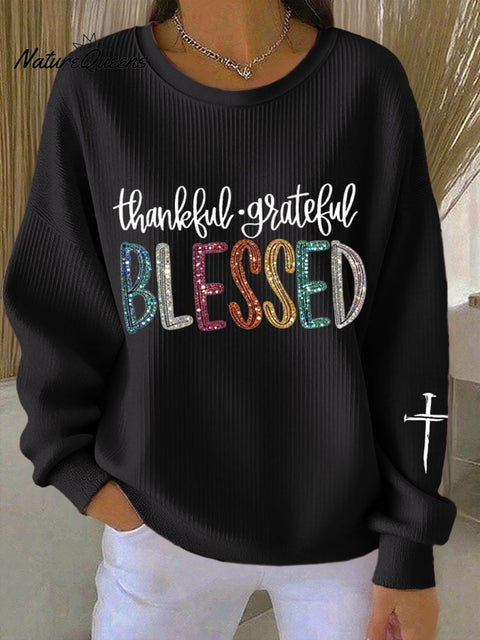 Women's Thanksgiving Thankful, Grateful, Blessed Print Sweatshirt