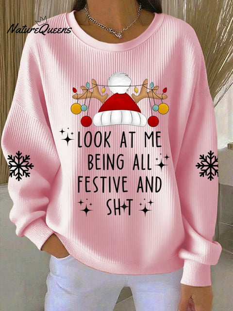 Women's Look At Me Being All Festive Print Casual Sweatshirt