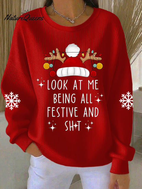 Women's Look At Me Being All Festive Print Casual Sweatshirt