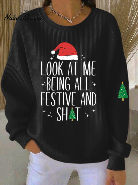 Women's Look At Me Being All Festive Print Casual Sweatshirt