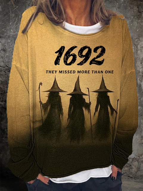 Women's Funny Halloween 1692 They Missed More Than One Witches Print Casual Sweatshirt